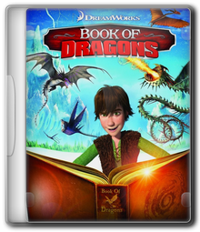 Как приручить дракона: Книга драконов / Book of Dragons
