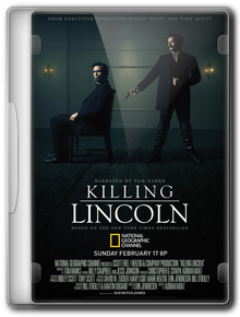 Убийство Линкольна / Killing Lincoln
